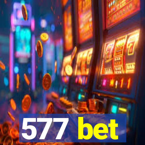 577 bet